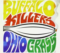Buffalo Killers : Ohio Grass